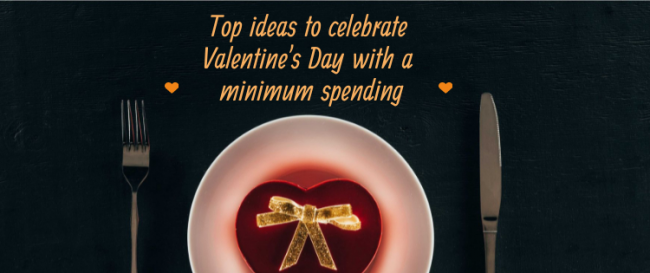 Top ideas to celebrate Valentine's Day with a minimum spending