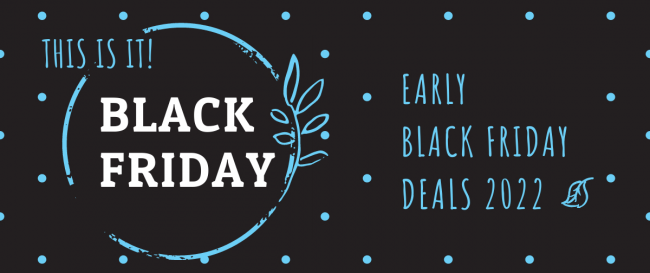 Early Black Friday 2022 Deals