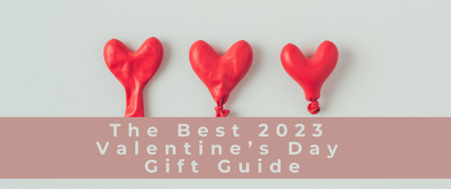 The Best 2023 Valentine’s Day Gift Guide