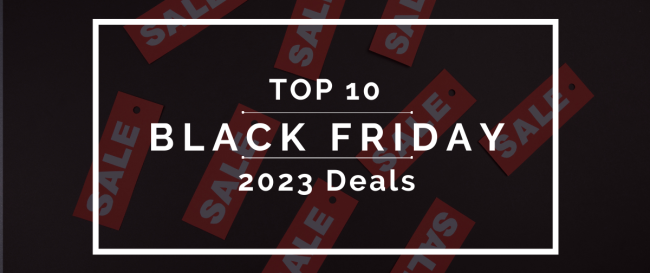 Top 10 Black Friday 2023 Deals