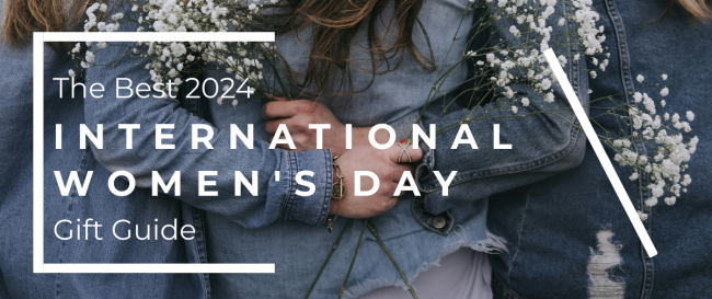 The Best 2024 International Women’s Day Gift Guide