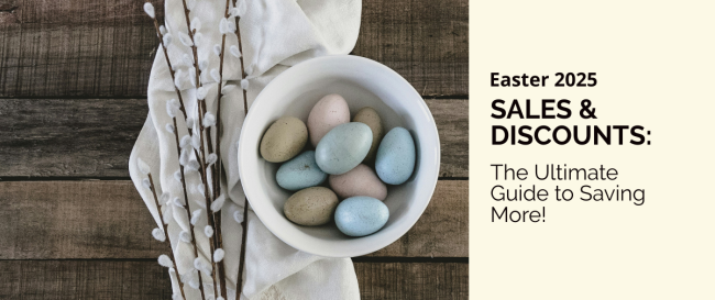 Easter 2025 Sales & Discounts: The Ultimate Guide to Saving More