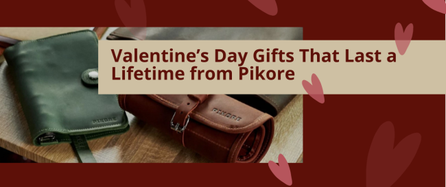 Valentine’s Day Gifts That Last a Lifetime from Pikore