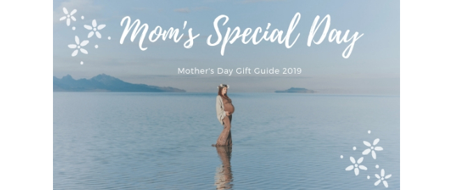 Mother's Day Gift Guide 2019
