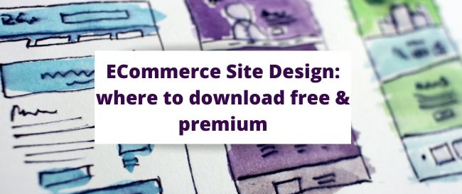 ECommerce Site Design: where to download free & premium
