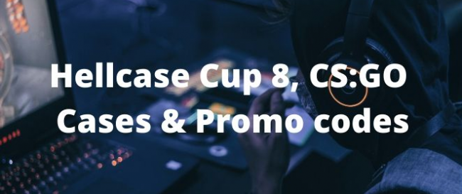 Hellcase: Cup 8, CS:GO Cases & Promo codes