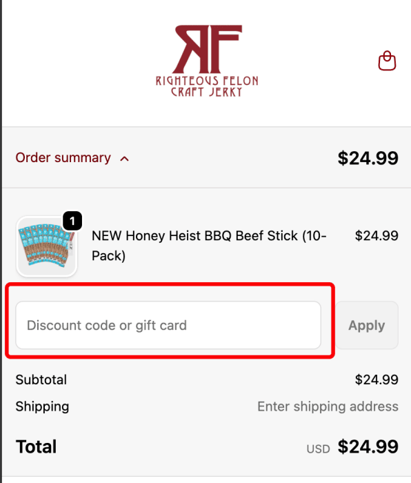Where to enter Righteous Felon promo code How to use Righteous Felon promo code