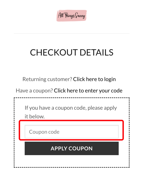 Where to enter All Things Savyy promo code How to use All Things Savyy promo code