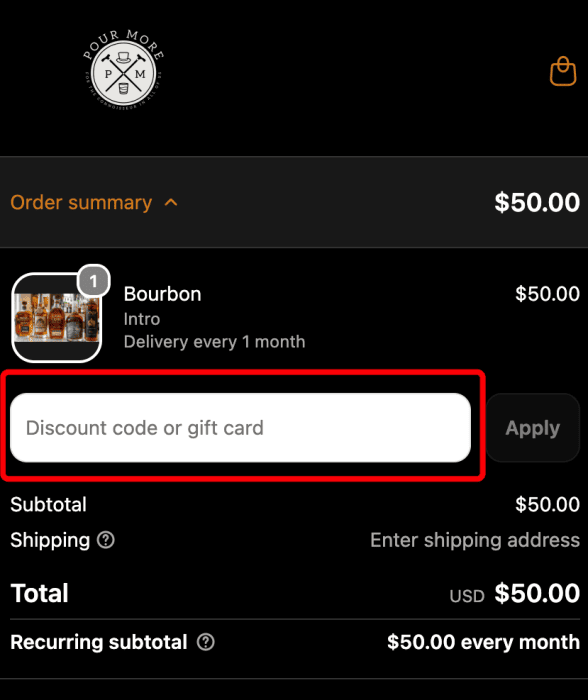 Where to enter PourMore promo code How to use PourMore promo code
