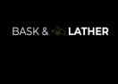 Bask & Lather