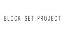 Block Set Project logo