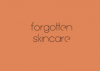 Forgotten Skincare