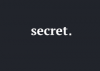 Secret.