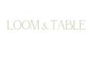 LOOM & TABLE